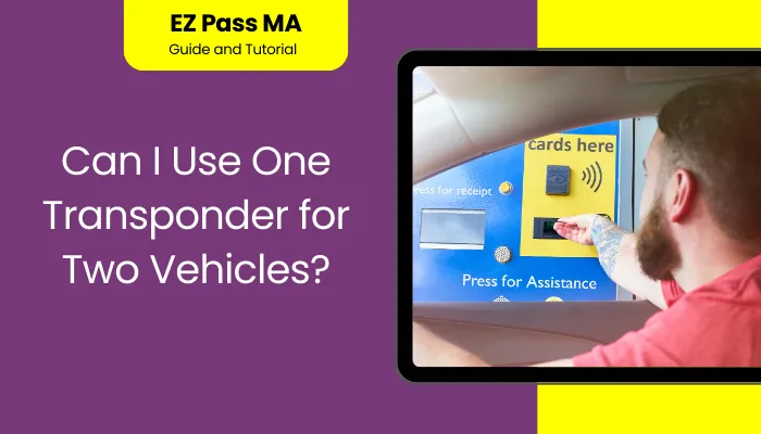 Can I Use One Transponder for Two Vehicles?