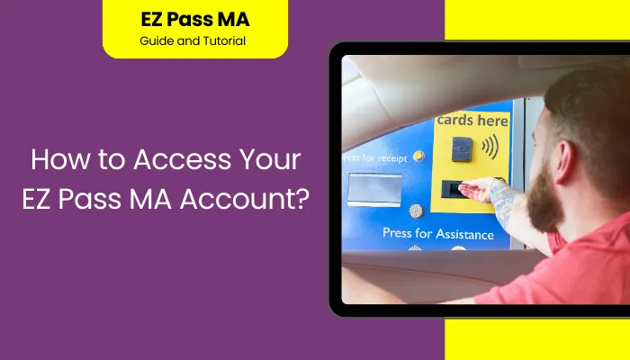 How to Access Your EZ Pass MA Account?