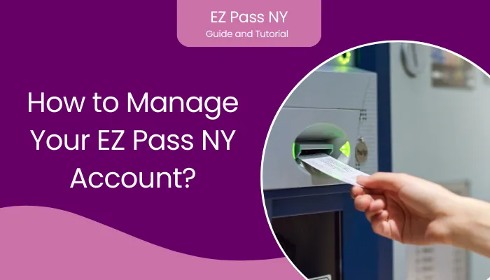 How to Manage Your EZ Pass MA Account?